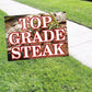Top Grade Steak Coroplast Yard Sign