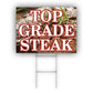 Top Grade Steak Coroplast Yard Sign