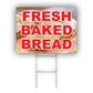 Fresh Baked Bread Coroplast Yard Sign