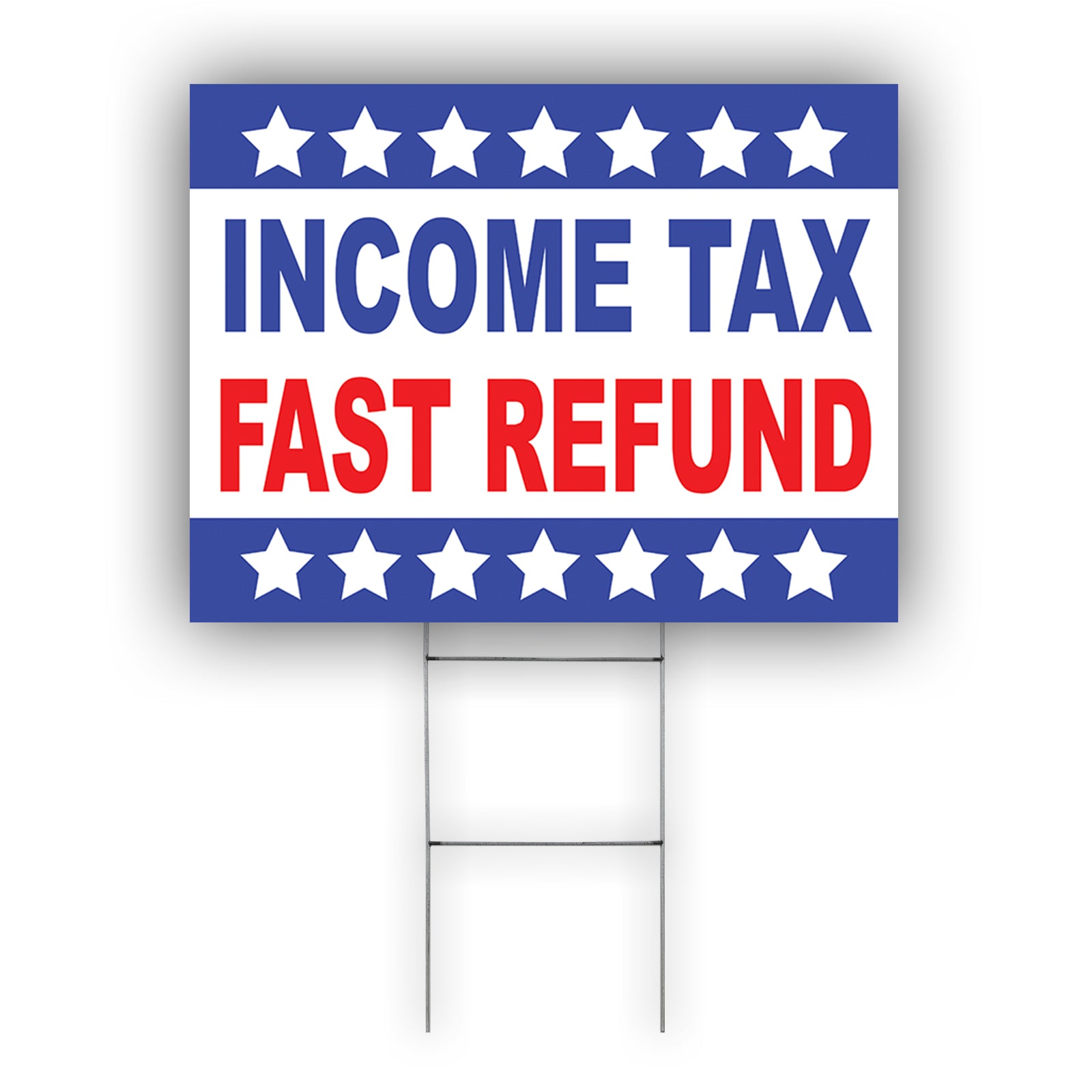 Income Tax Fast Refund Coroplast Yard Sign