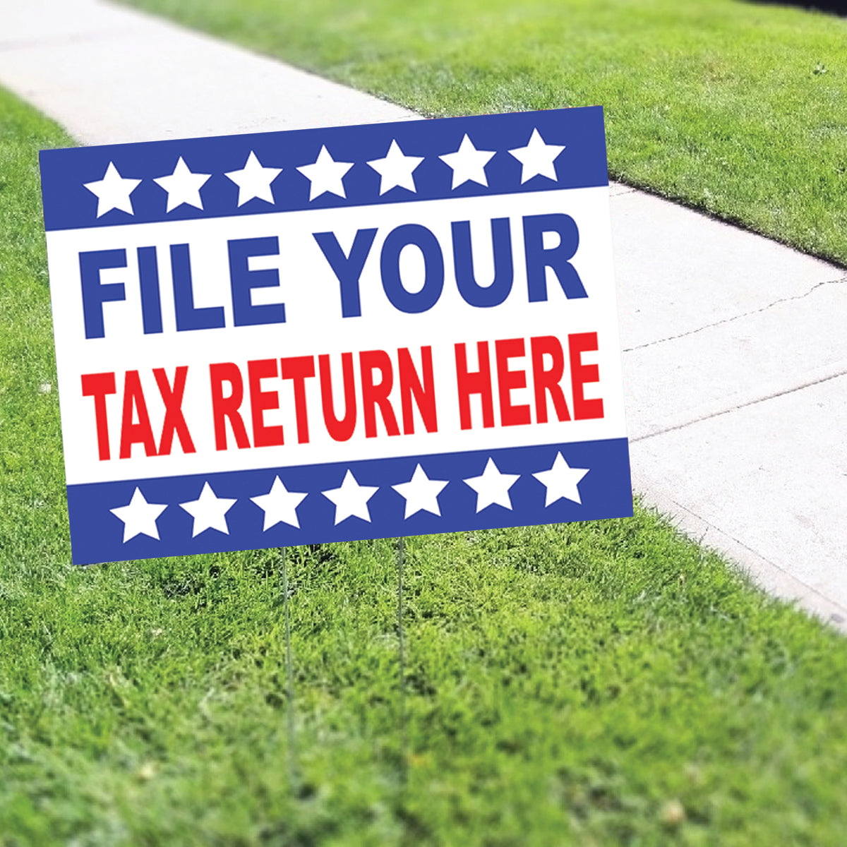 File your Tax Return Here Coroplast Yard Sign – Sign Fever