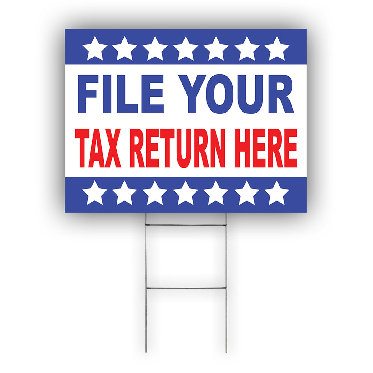 File your Tax Return Here Coroplast Yard Sign – Sign Fever