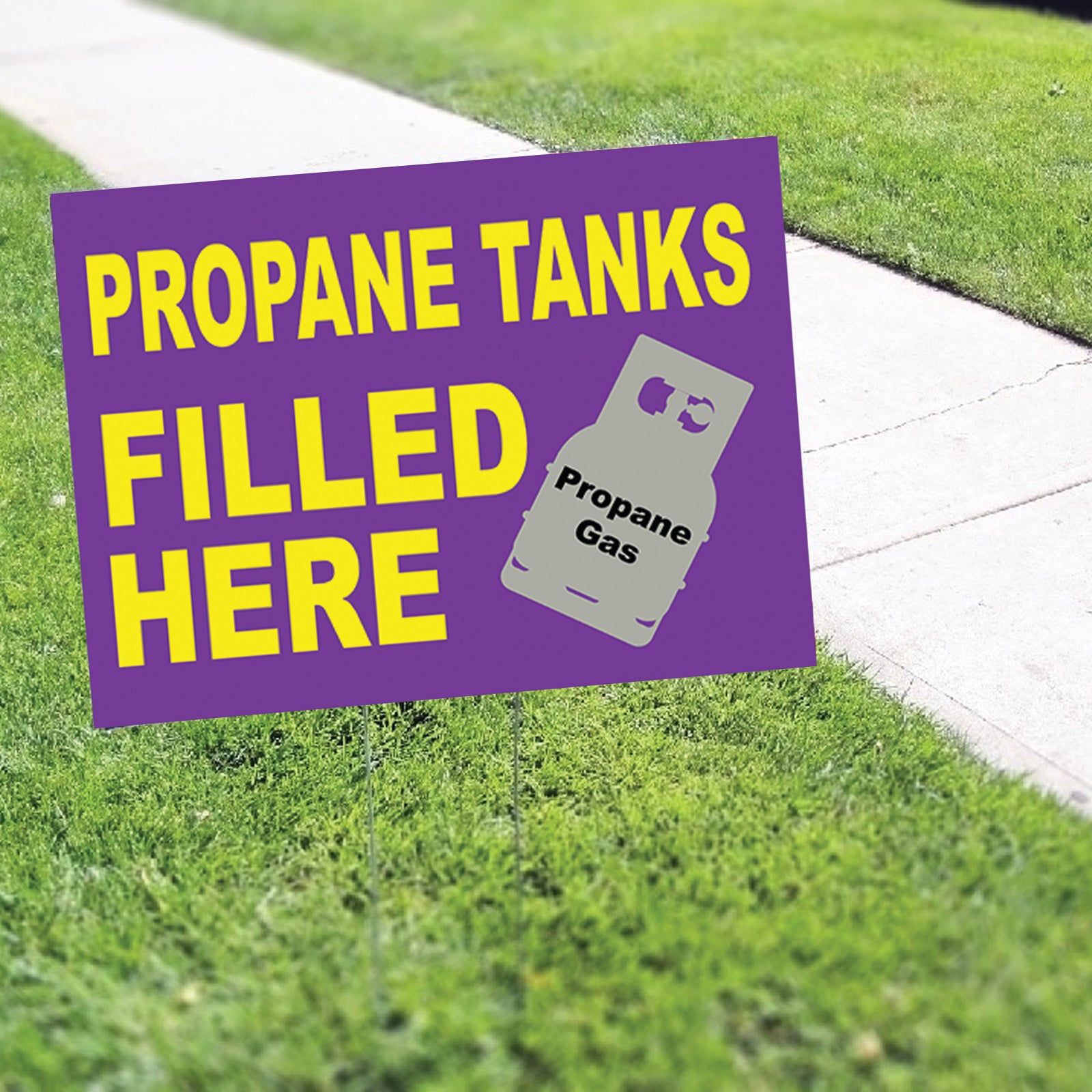 Propane Tanks Filled Here Coroplast Yard Sign