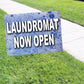 laundromat Now Open Coroplast Yard Sign