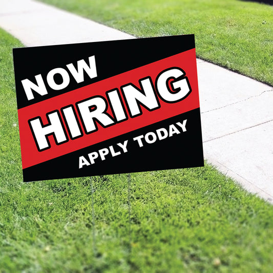 Now Hiring Apply Today Coroplast Yard Sign