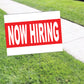 Now Hiring Coroplast Yard Sign