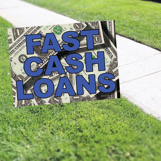 Fast Cash Loans Coroplast Yard Sign