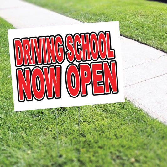 Driving School Now Open Coroplast Yard Sign