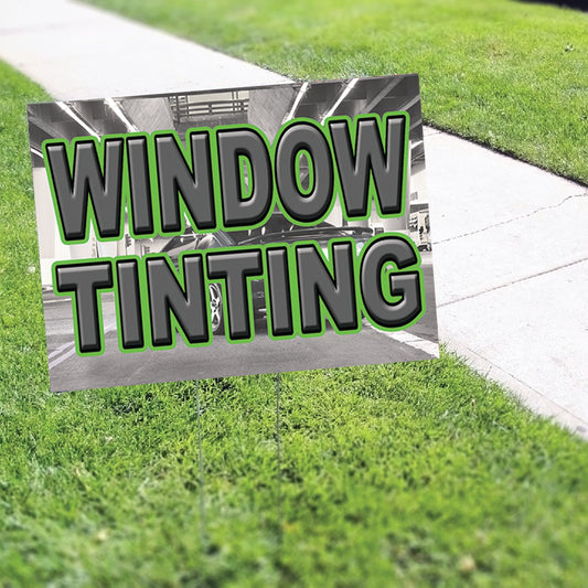 Window Tinting Coroplast Yard Sign