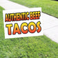 Authentic Beef Tacos Coroplast Yard Sign