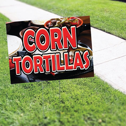 Corn Tortillas Coroplast Yard Sign