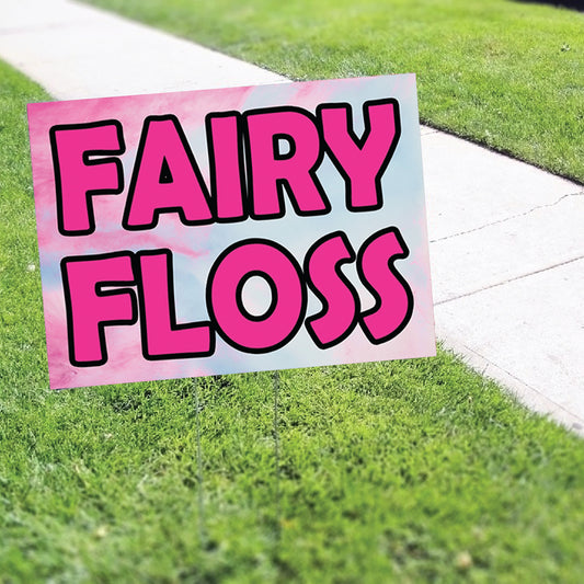 Fairy Floss Coroplast Yard Sign