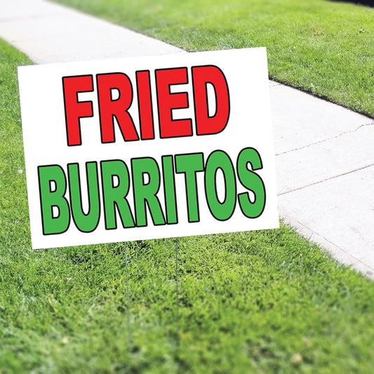 Fried Burritos Coroplast Yard Sign