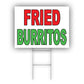 Fried Burritos Coroplast Yard Sign