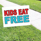 Kids Eat Free Coroplast Yard Sign