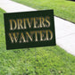 Driver Wanted Coroplast Yard Sign