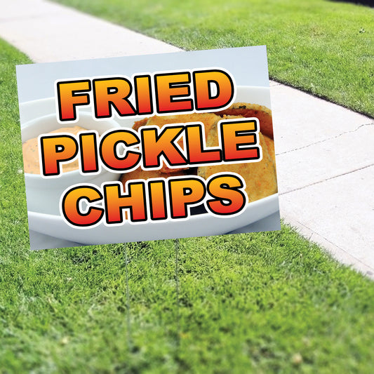 Fried Pickle Chips Coroplast Yard Sign