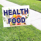 Health Food Coroplast Yard Sign