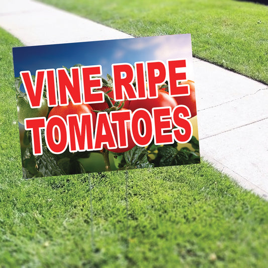 Vine Ripe Tomatoes Coroplast Yard Sign
