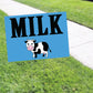 Milk Coroplast Yard Sign