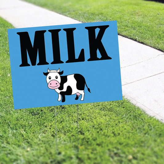 Milk Coroplast Yard Sign