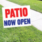 Patio Now Open Coroplast Yard Sign