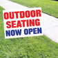 Outdoor Seating Now Open Coroplast Yard Sign