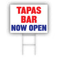 Tapas Bar Now Open Coroplast Yard Sign