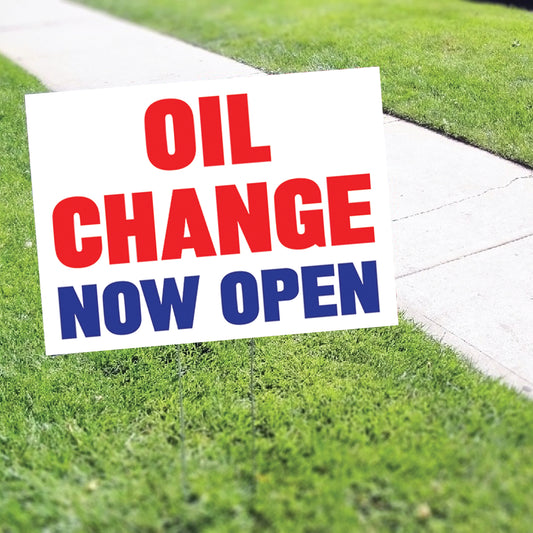 Oil Change Now Open Coroplast Yard Sign