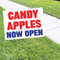 Candy Apples Now Open Coroplast Yard Sign