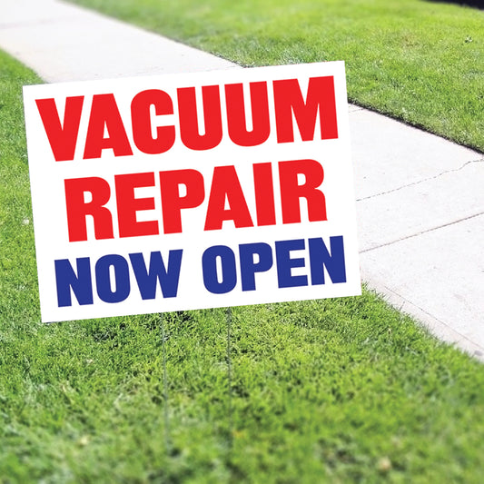 Vacuum Repair Now Open Coroplast Yard Sign