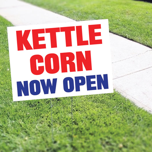 Kettle Corn Now Open Coroplast Yard Sign