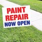 Paint Repair Now Open Coroplast Yard Sign