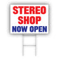 Stereo Shop Now Open Coroplast Yard Sign