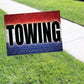 Towing Coroplast Yard Sign