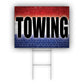 Towing Coroplast Yard Sign