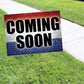 Coming Soon Coroplast Yard Sign