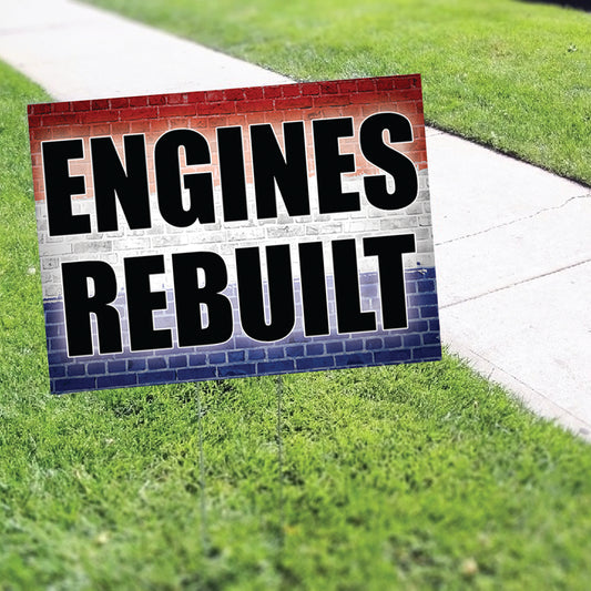 Engines Rebuilt Coroplast Yard Sign