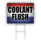 Coolant Flush Coroplast Yard Sign