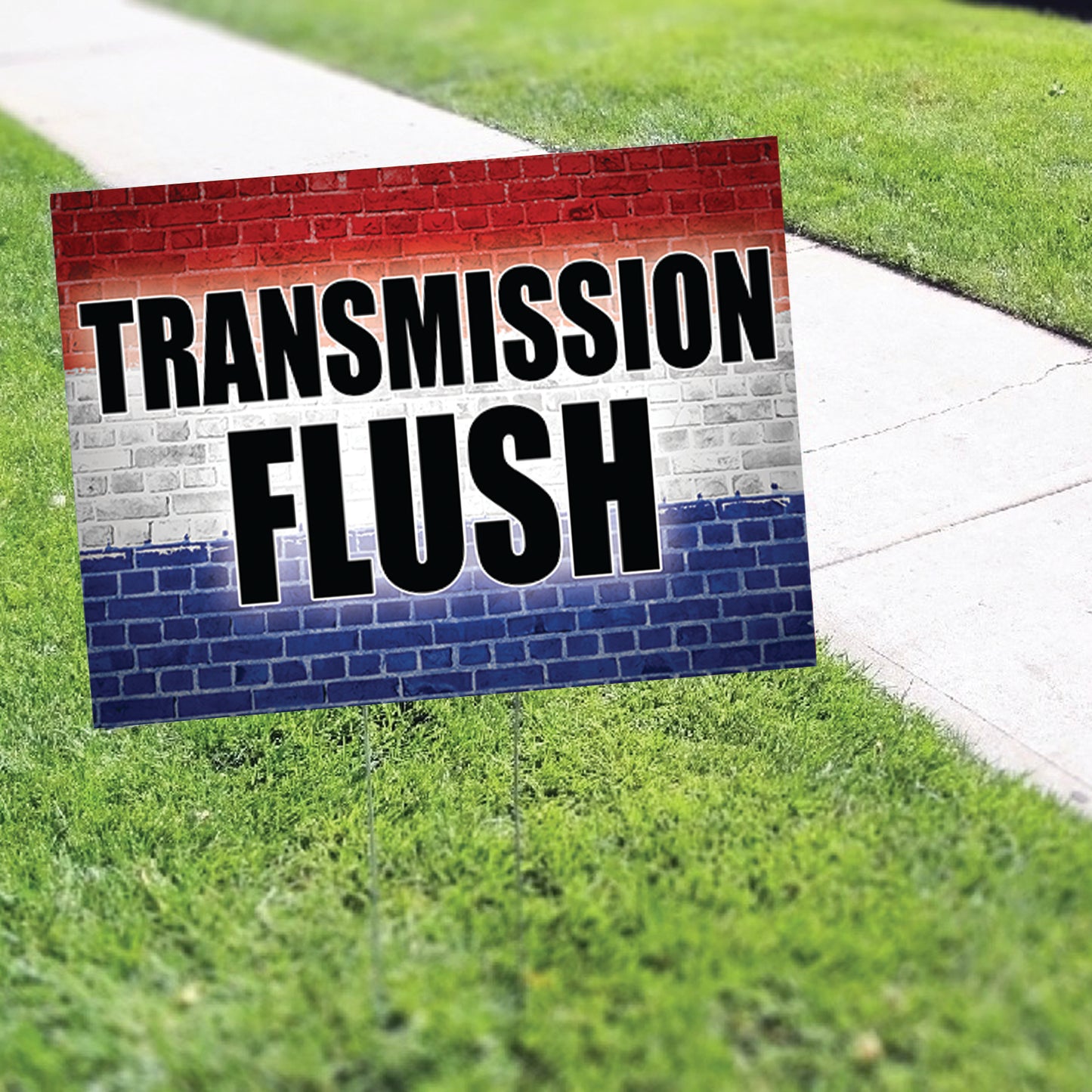 Transmission Flush Coroplast Yard Sign