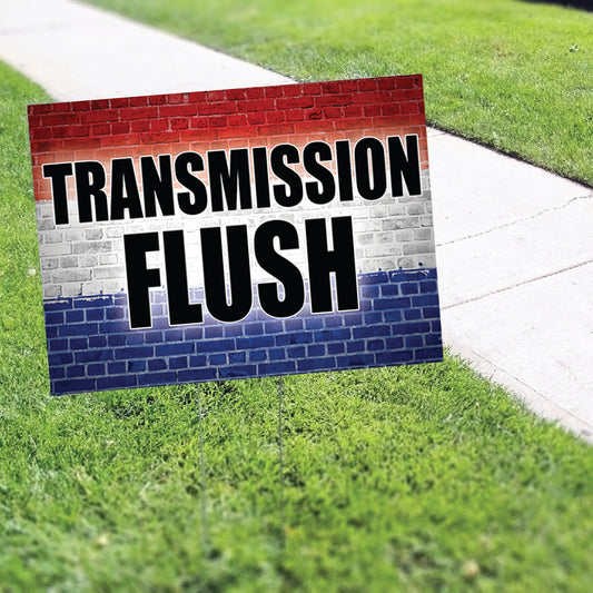 Transmission Flush Coroplast Yard Sign