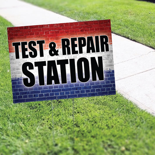 Test And Repair Station Coroplast Yard Sign