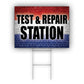 Test And Repair Station Coroplast Yard Sign