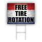 Free Tire Rotation Coroplast Yard Sign