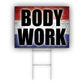 Body Work Coroplast Yard Sign