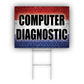 Computer Diagnostic Coroplast Yard Sign