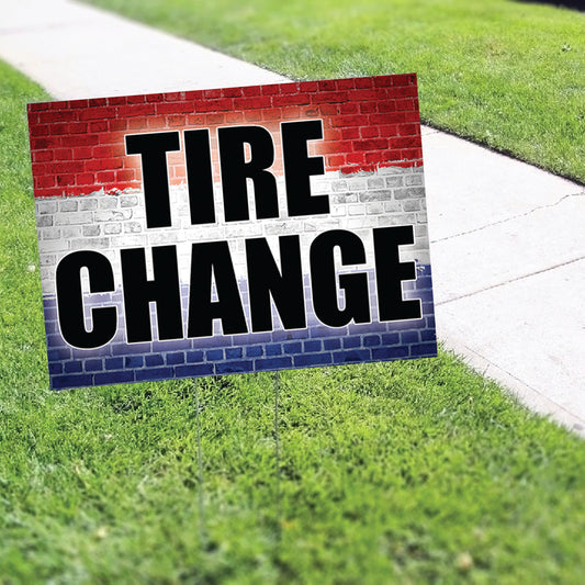 Tire Change Coroplast Yard Sign