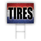 Tires Coroplast Yard Sign