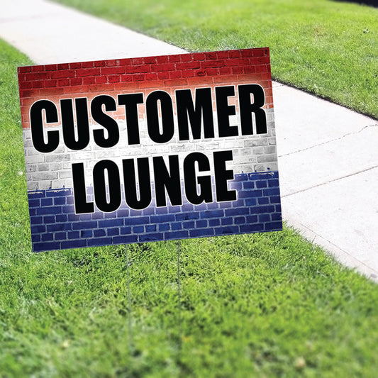 Customer lounge Coroplast Yard Sign