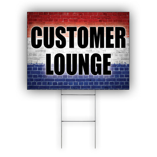 Customer lounge Coroplast Yard Sign
